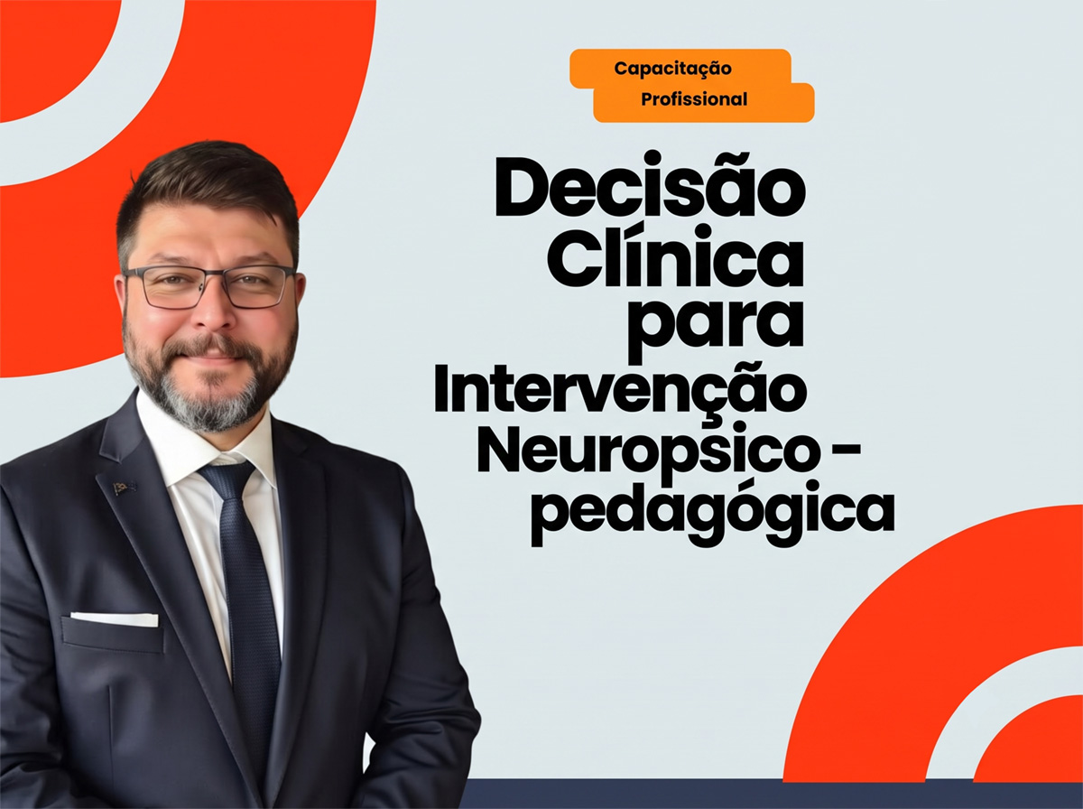 Decisão Clínica para Intervenção Neuropsicopedagógica